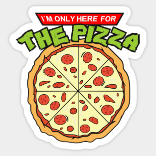 I´m here for the Pizza Sticker